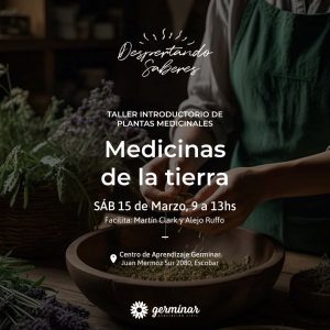 Medicina de la Tierra - Ciclo de Talleres Despertando Saberes