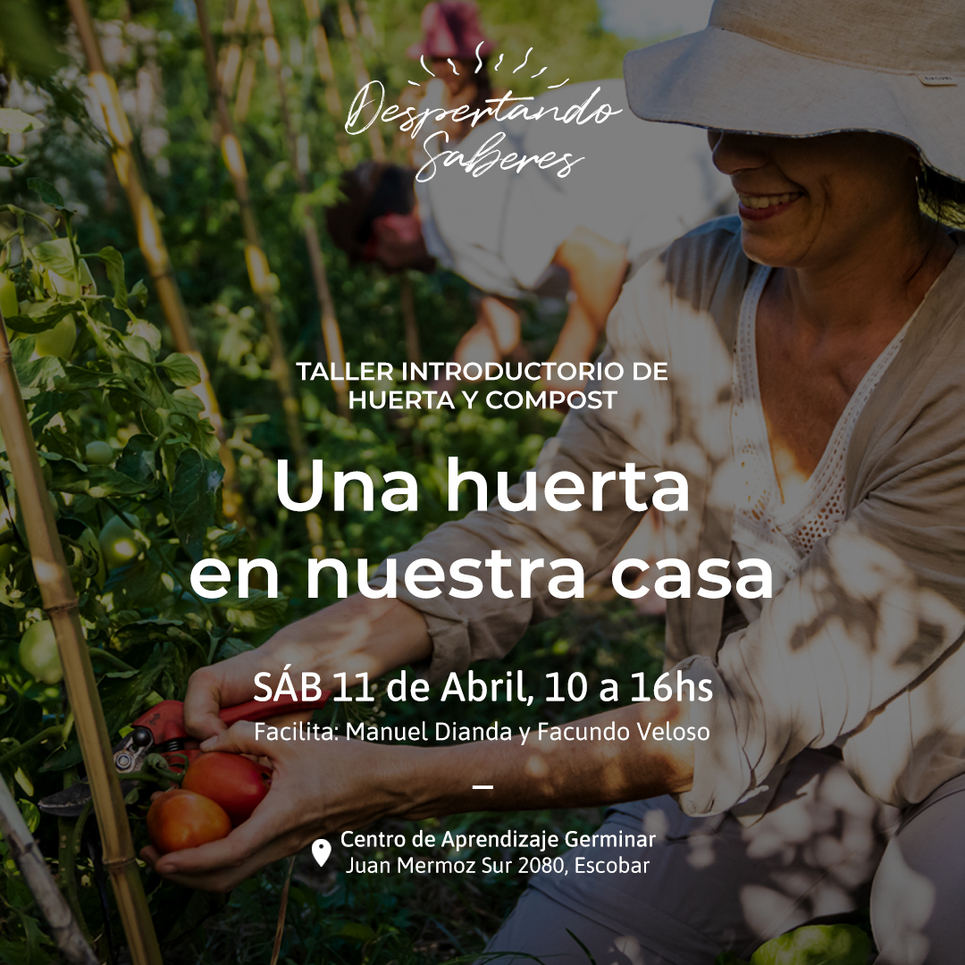 Una Huerta en Nuestra Casa | Ciclo Despertando Saberes